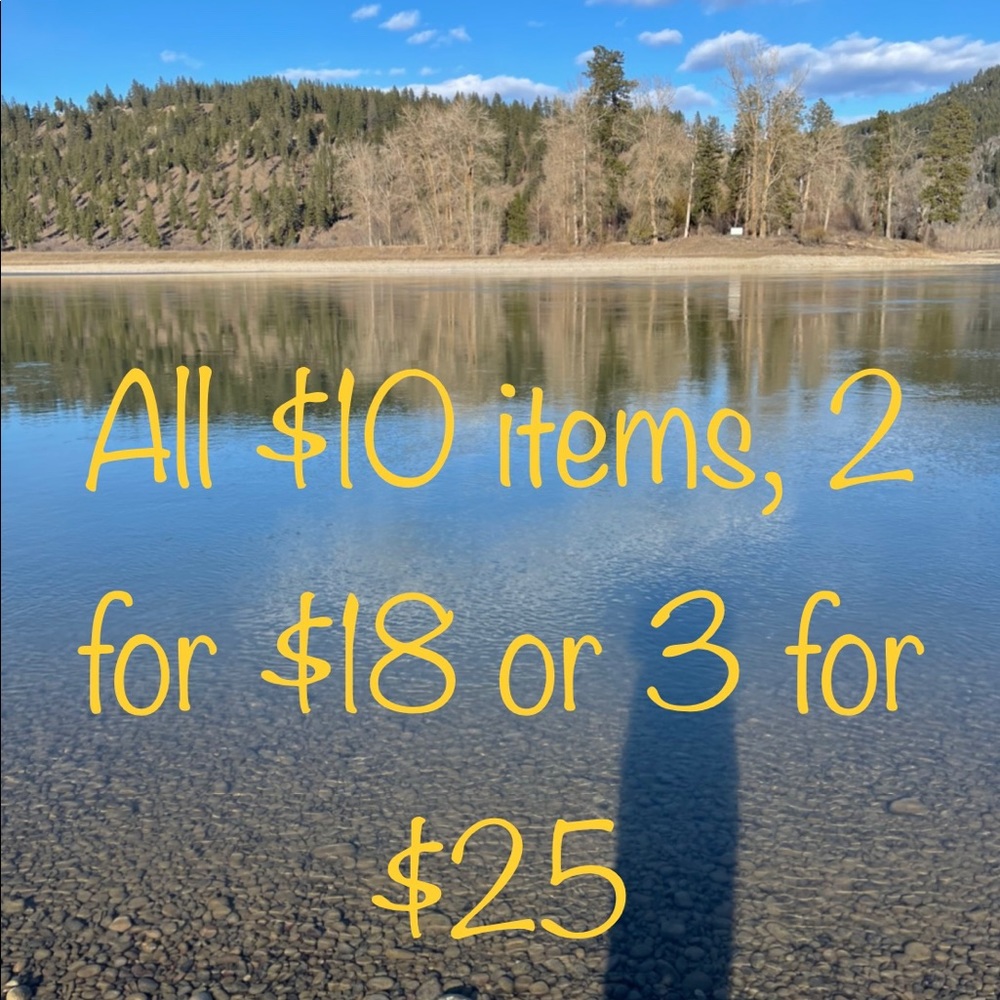 All $10 items, 2 for $18 or 3 for $25!!!   Bundle and save!